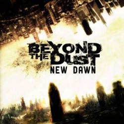 Beyond The Dust : New Dawn Beyond The Dust : New Dawn